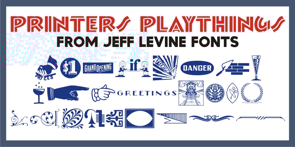 Printers Playthings JNL font