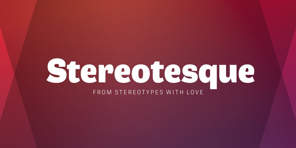 Stereotesque font