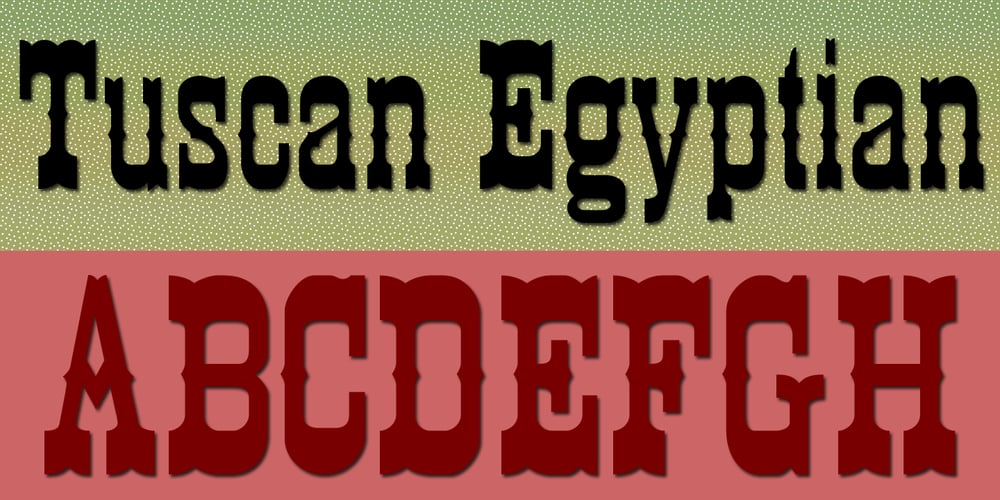 Tuscan Egyptian font