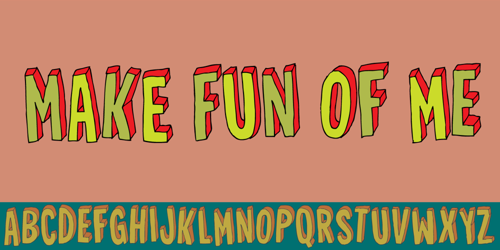 Make Fun Of Me font
