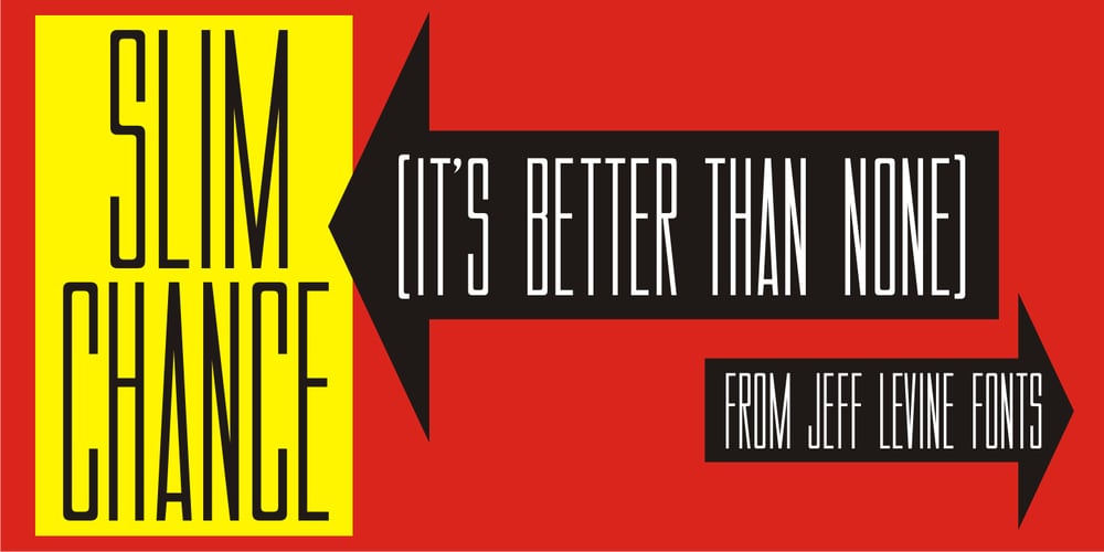 Slim Chance JNL font