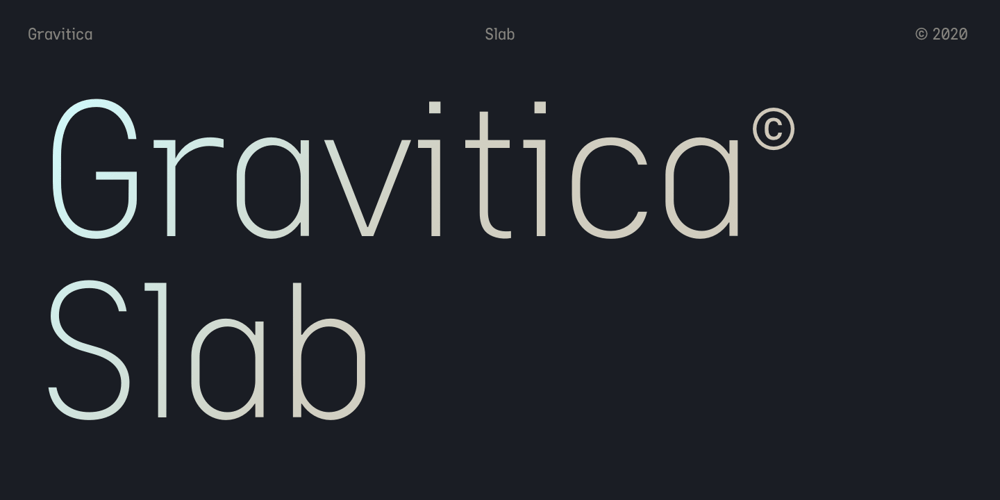 Gravitica Slab font