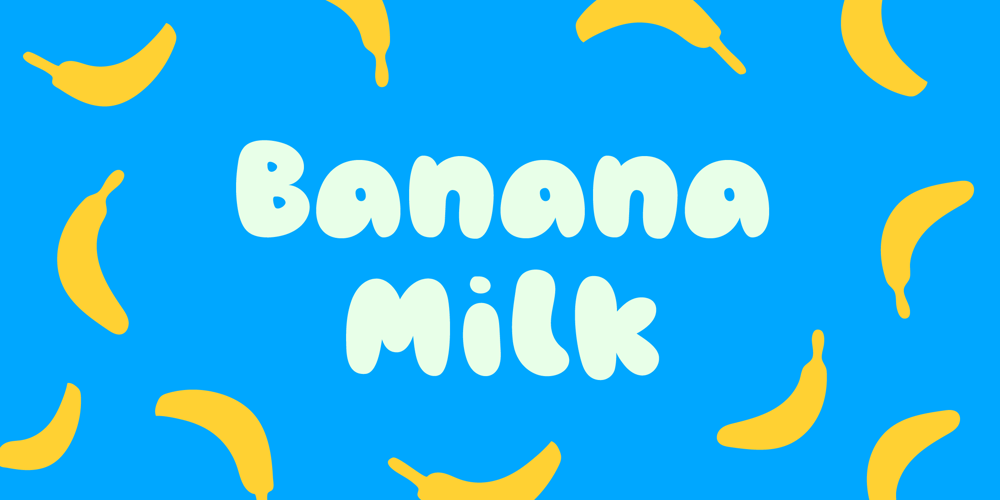 Banana Milk font