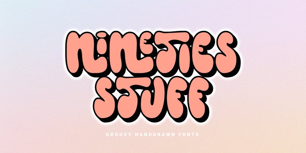 Nineties Stuff font