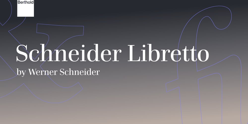 Schneider-Libretto font