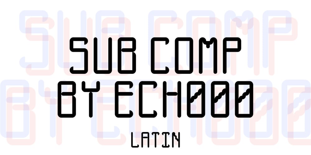 Sub Comp font
