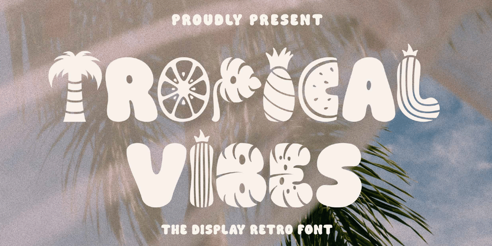 Tropical Vibes font