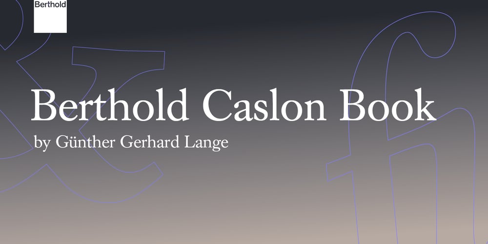 Berthold Caslon Book font
