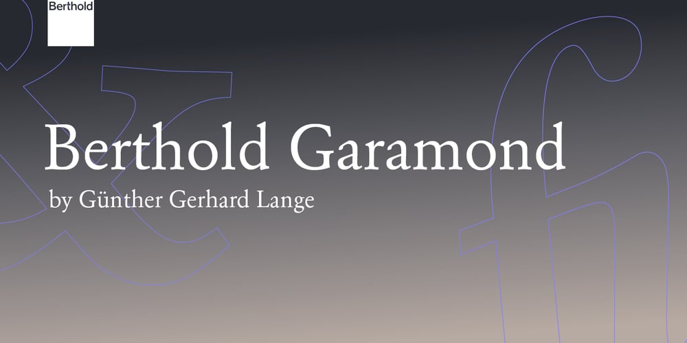 Berthold Garamond font