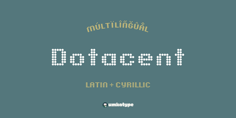 Dotacent font