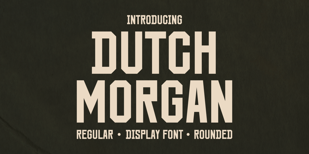 Dutch Morgan font