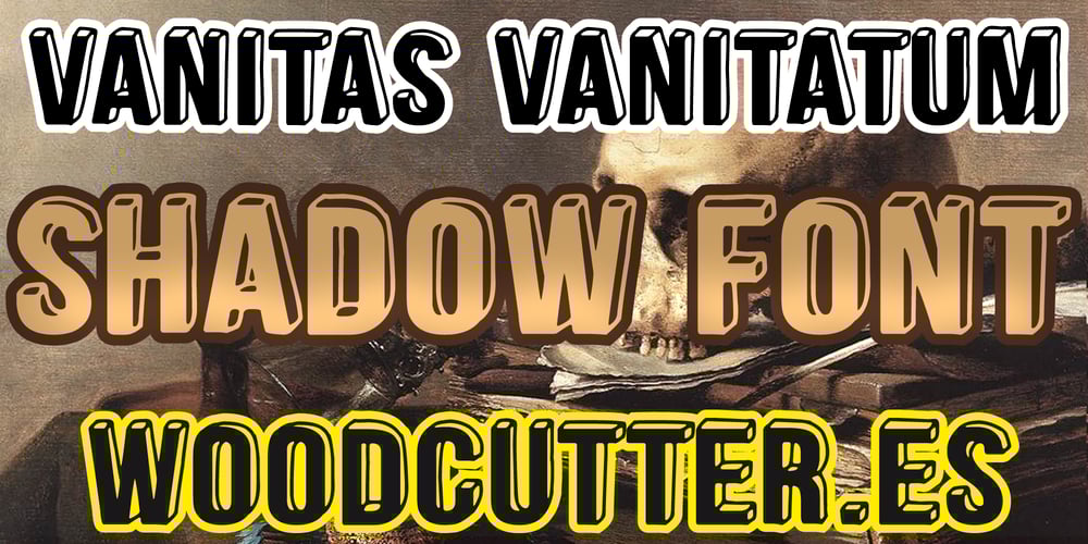 Vanitas Vanitatum font