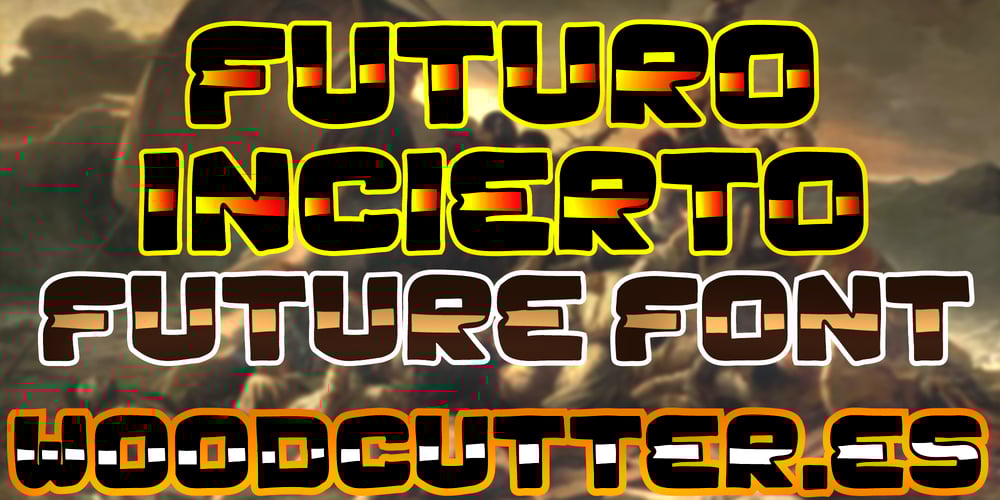 Futuro Incierto font