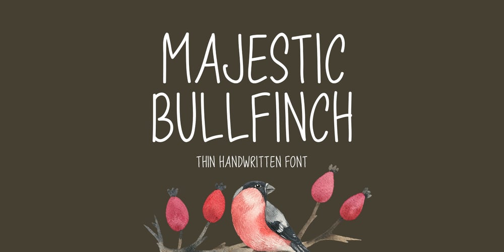 Majestic Bullfinch font