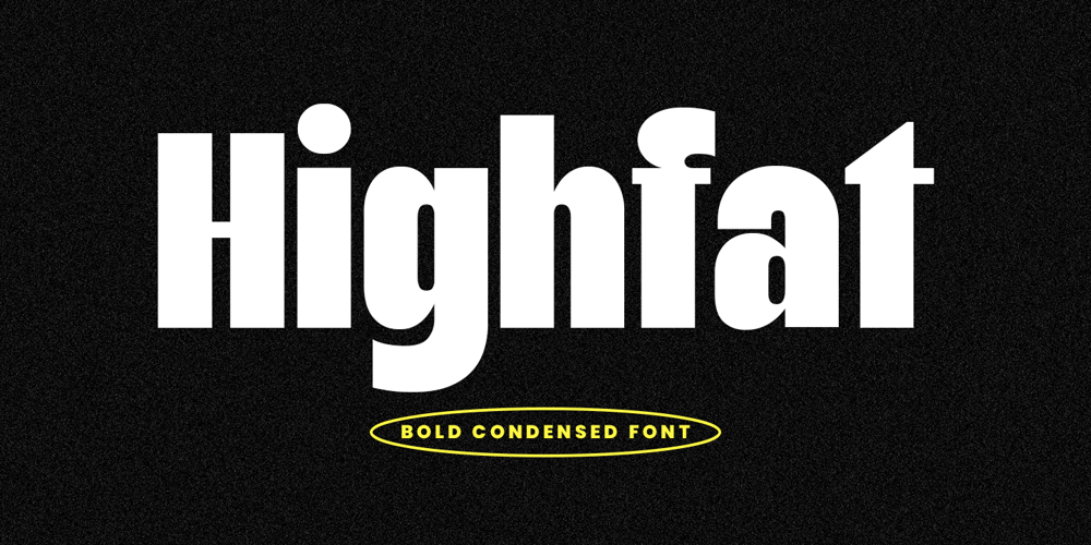 Highfat font