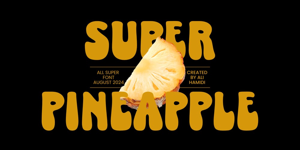 Super Pineapple font
