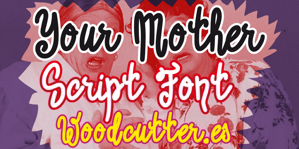 Your Mother font