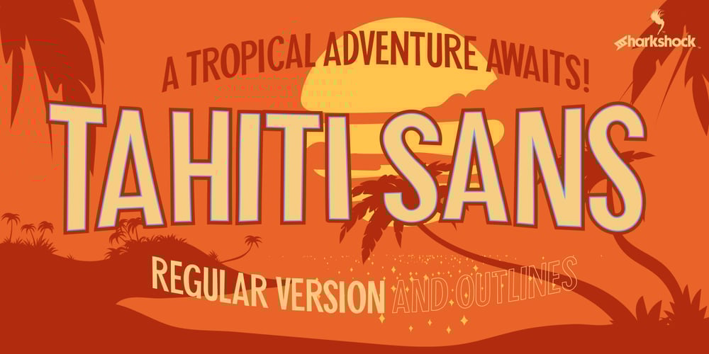 Tahiti Sans font