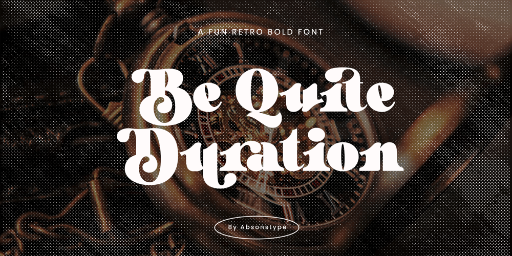 Be Quite Duration font