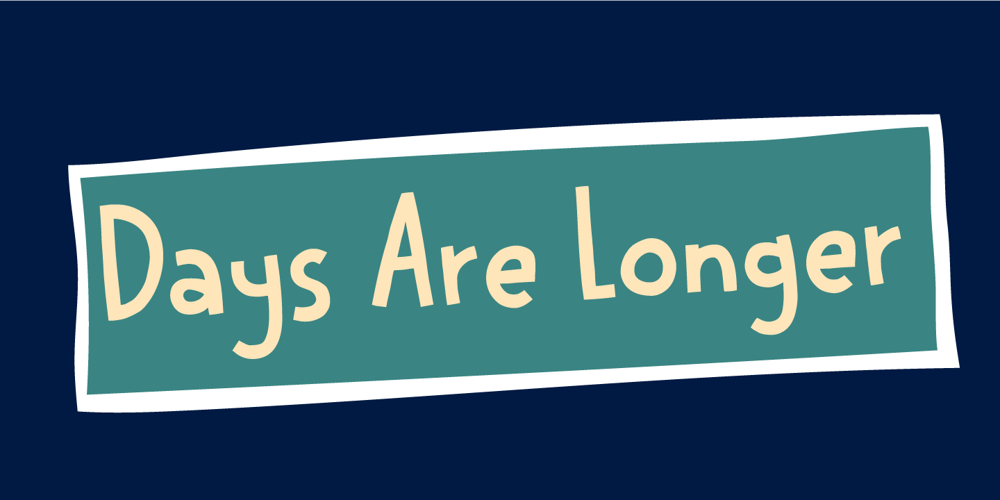Days Are Longer font