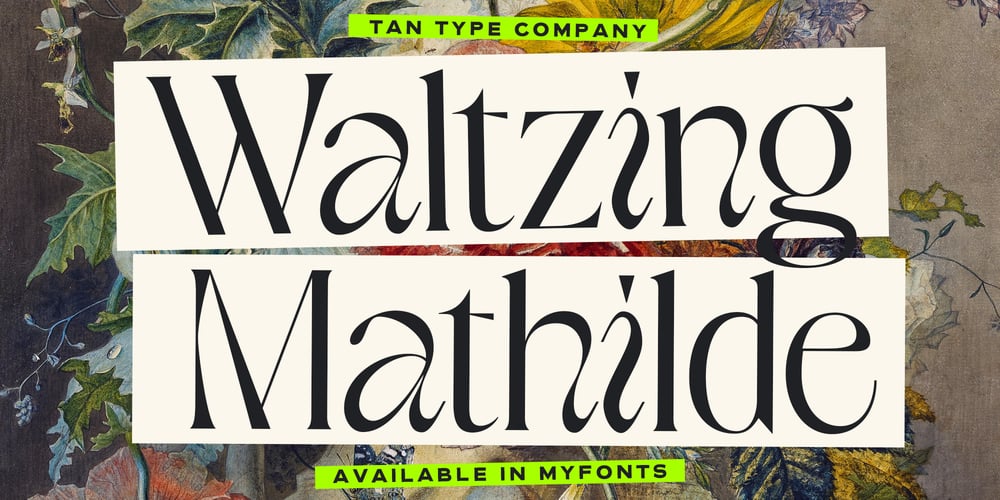 TAN Waltzing Mathilde font