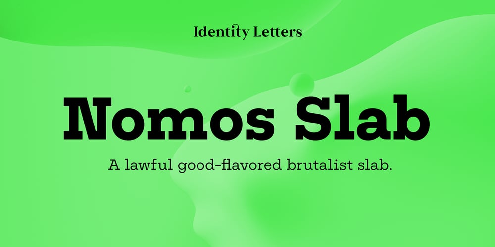 Nomos Slab font