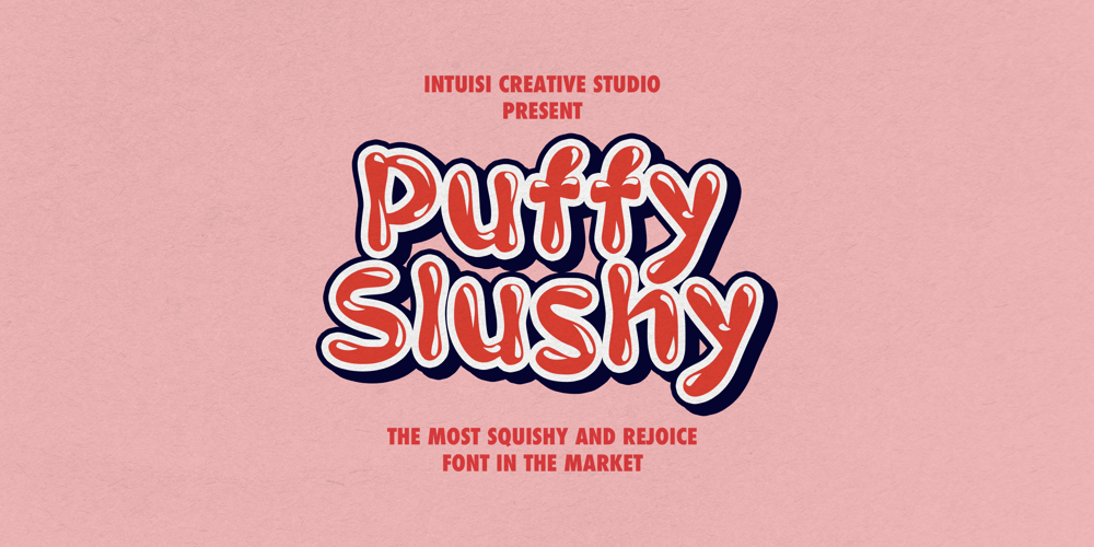 Puffy Slushy font