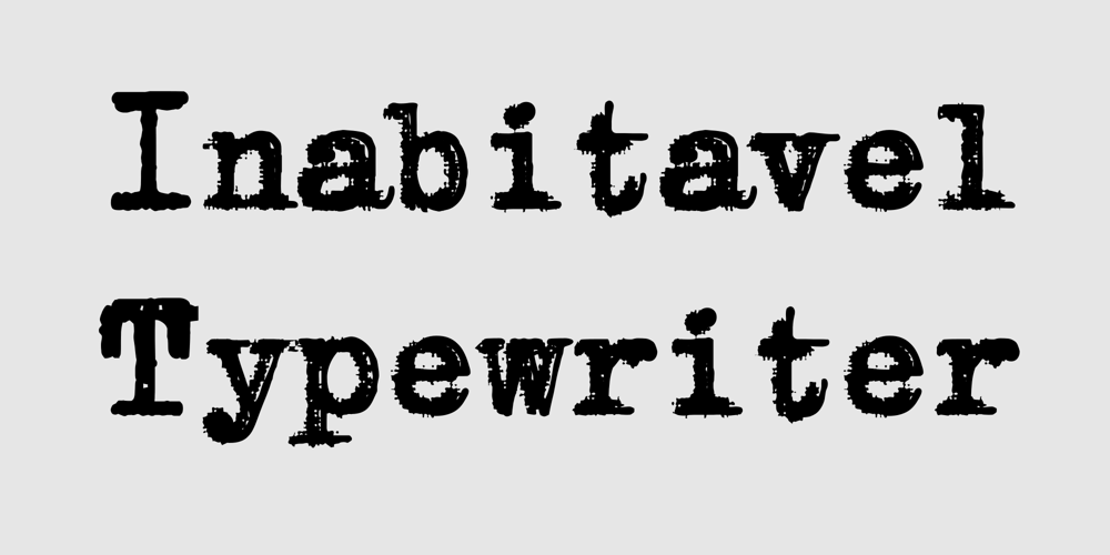 Inabitavel Typewriter font