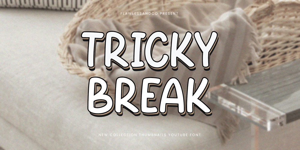 Tricky Break font