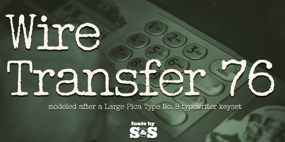 Wire Transfer 76 font