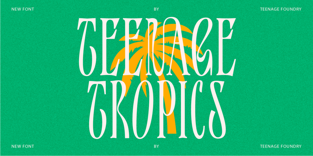 Teenage Tropics font