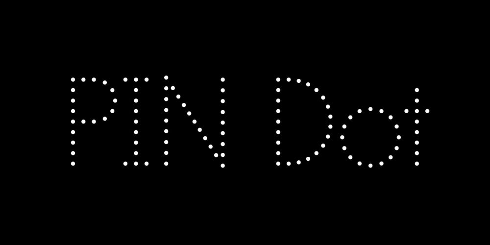 PIN Dot font