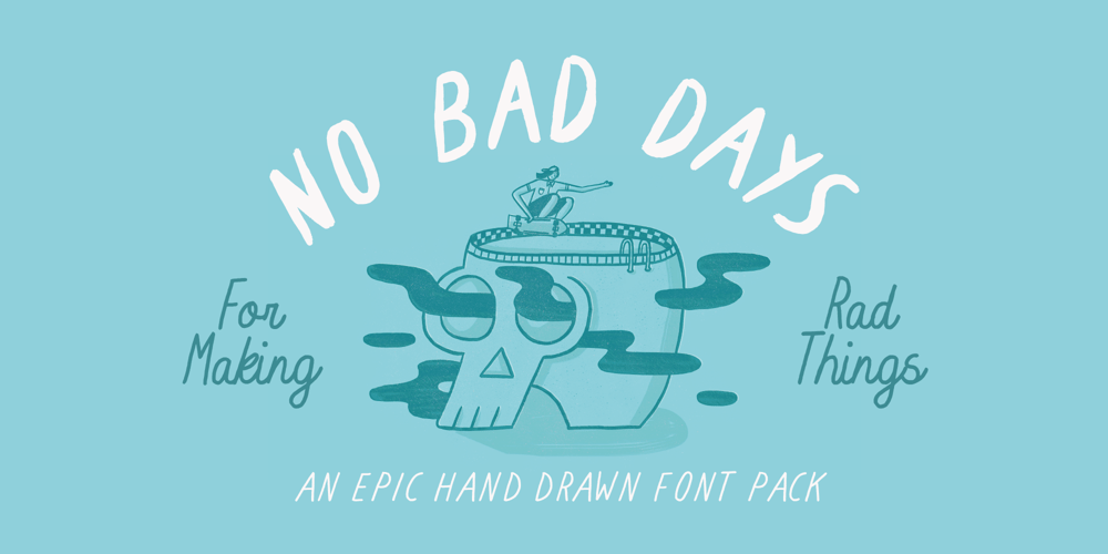 No Bad Days font