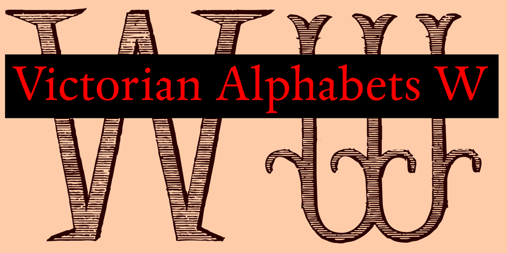 Victorian Alphabets W font