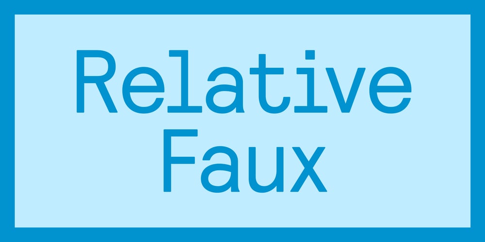 Relative Faux font
