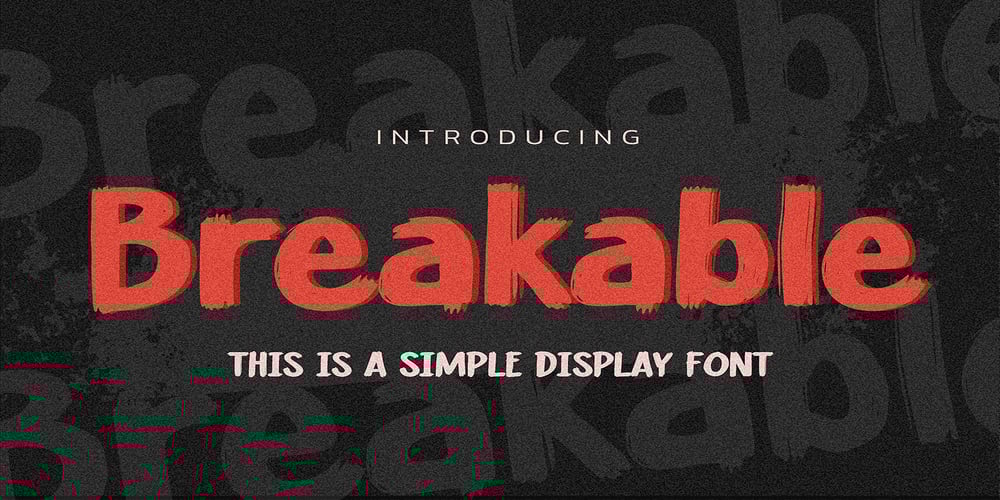 Breakable font