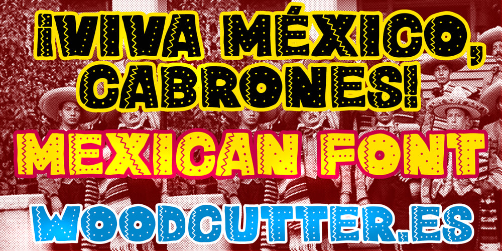 Viva Mexico Cabrones font