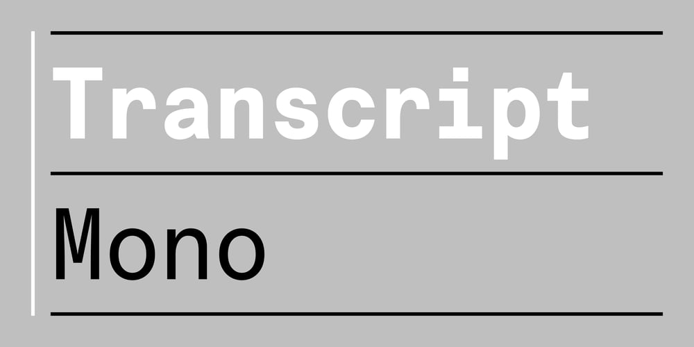 Transcript Mono font