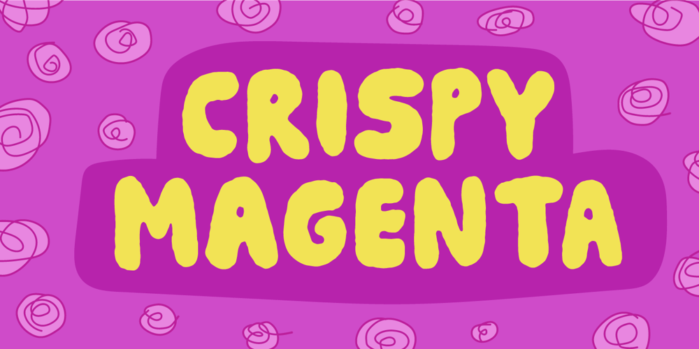 Crispy Magenta font