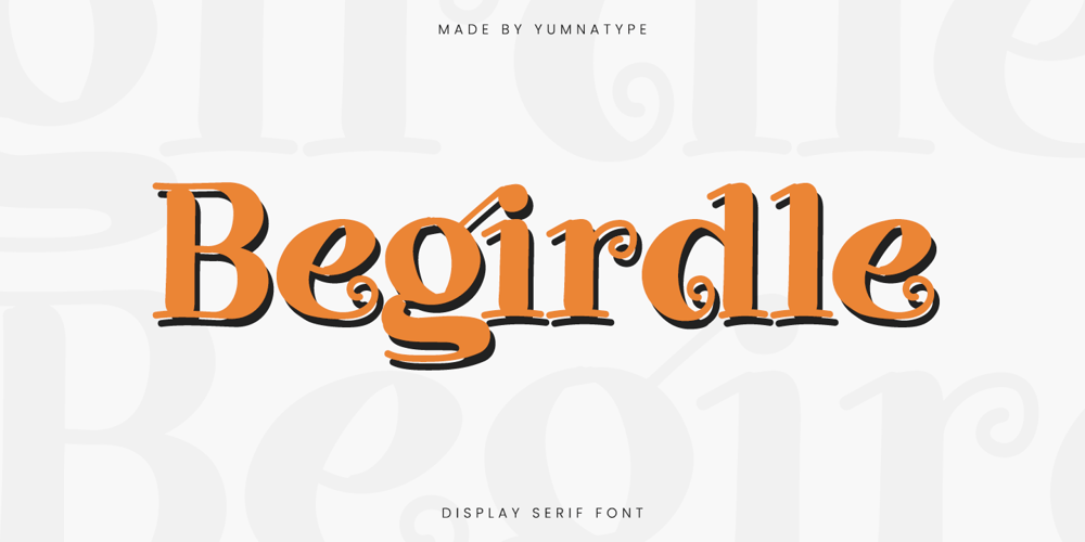 Begirdle font