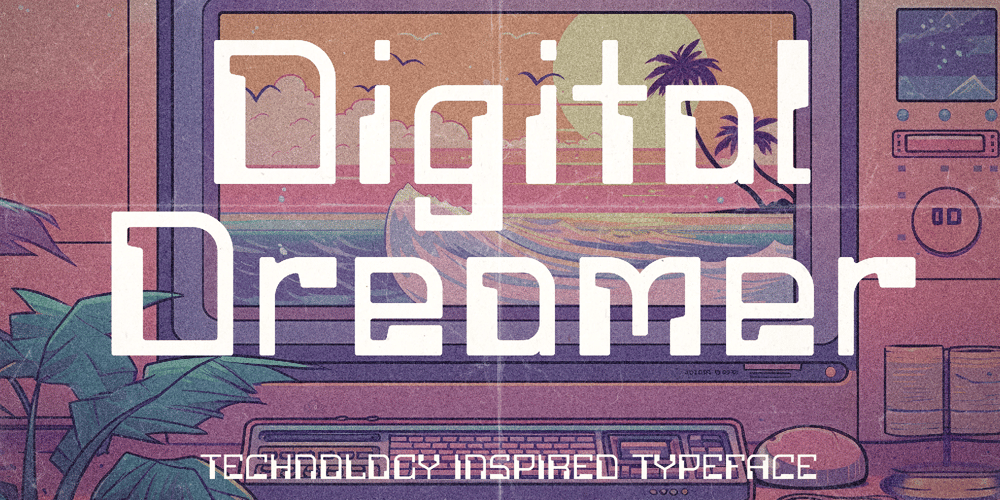 Digital Dreamer font