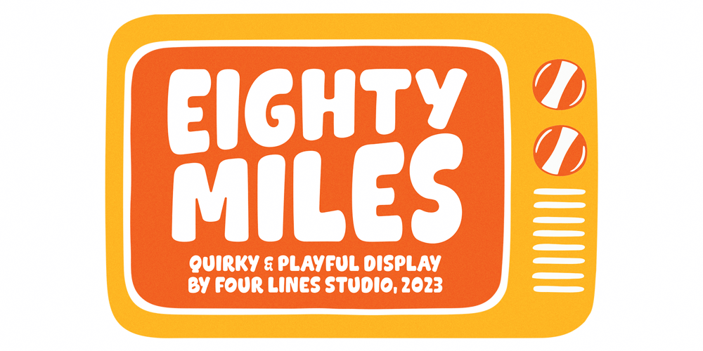 Eighty Miles font