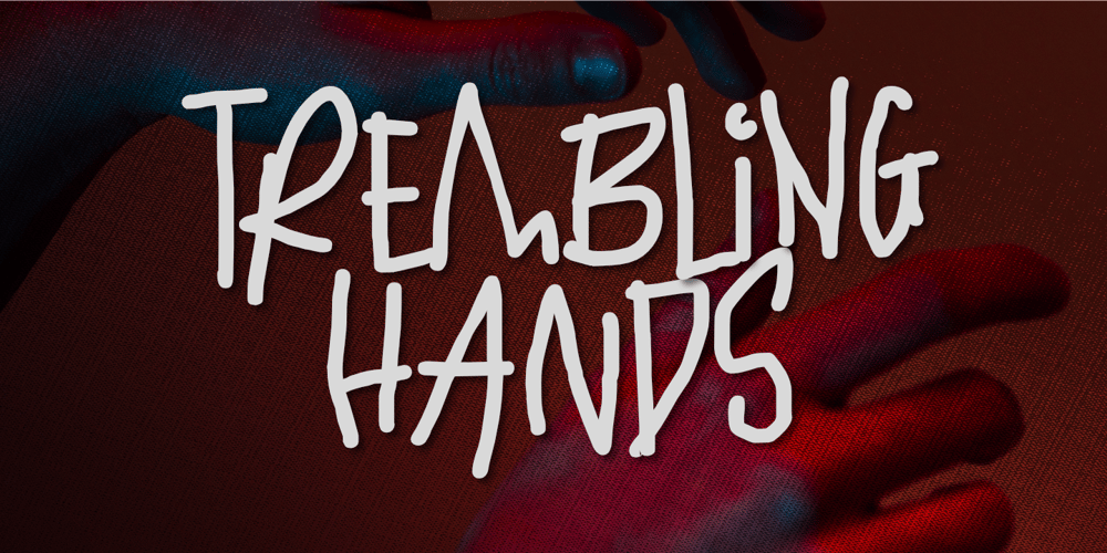 Trembling Hands font