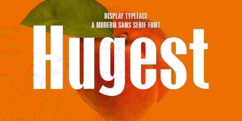 Hugest font