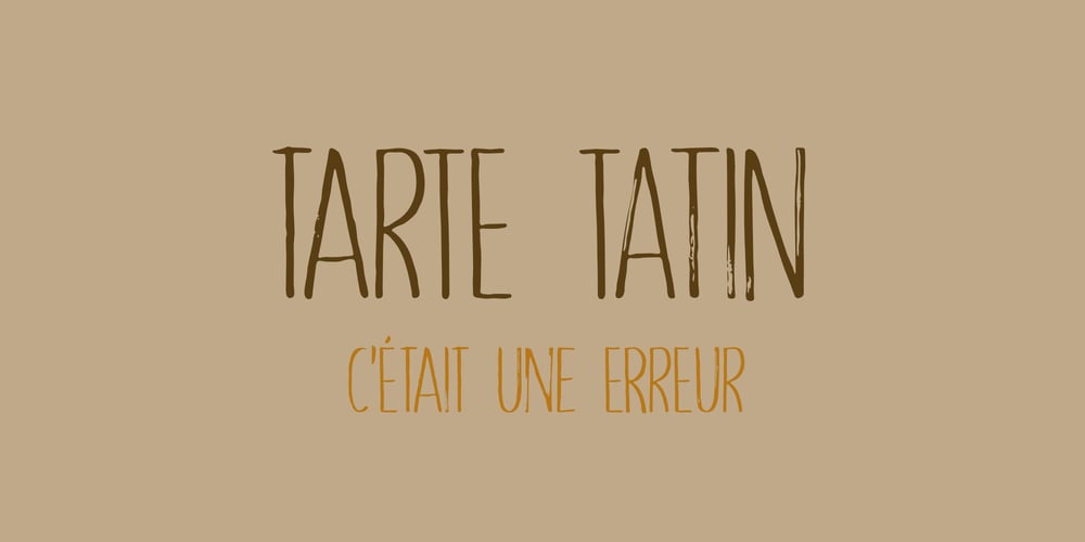 Tarte Tatin font