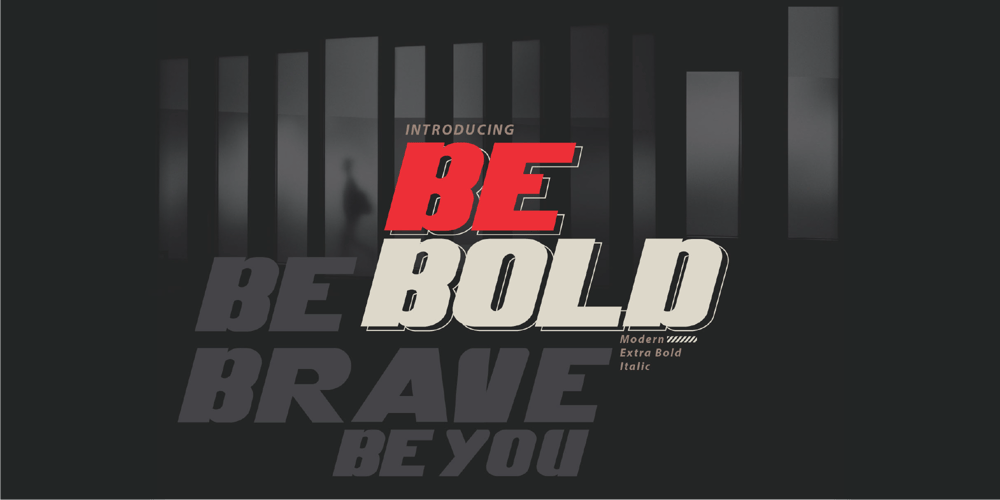 BE BOlD font