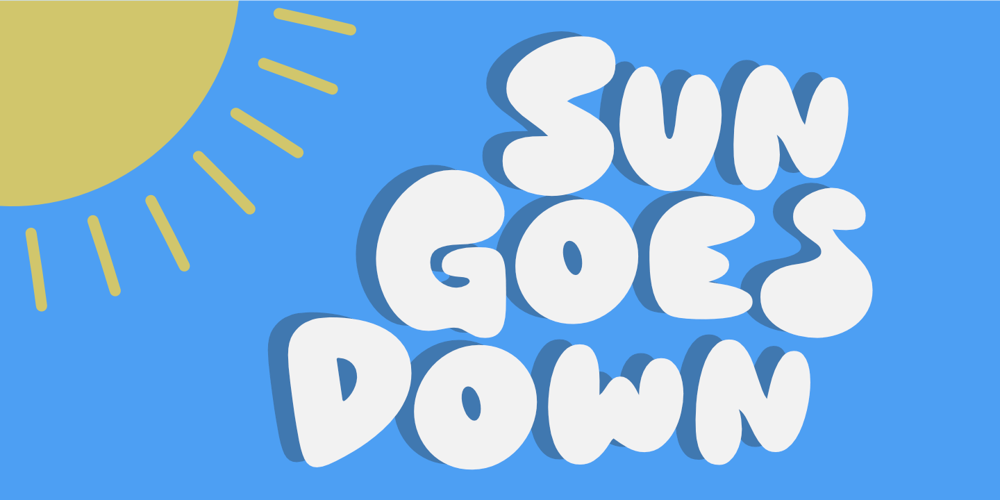 Sun Goes Down font