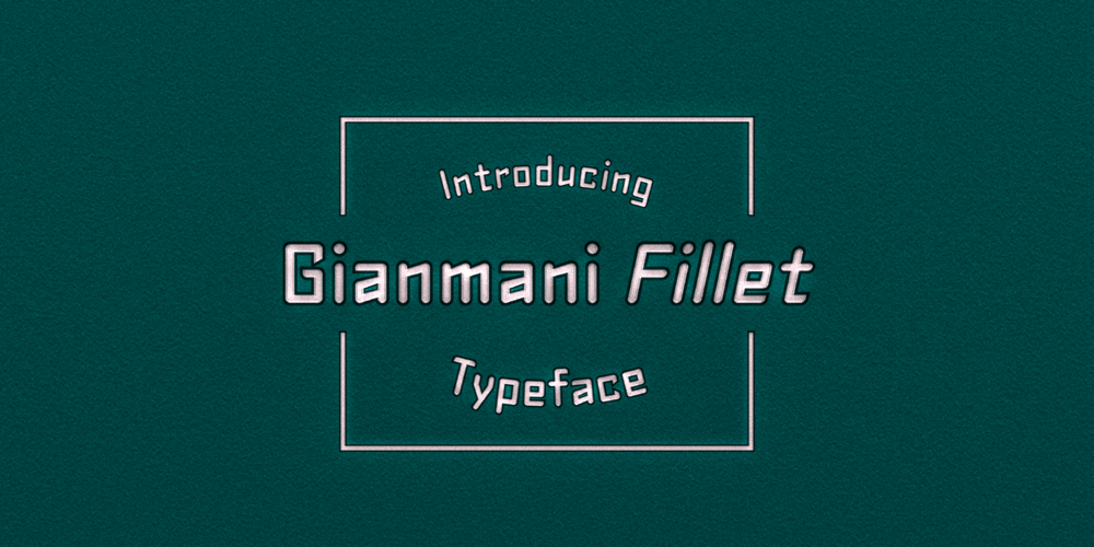Gianmani Fillet font