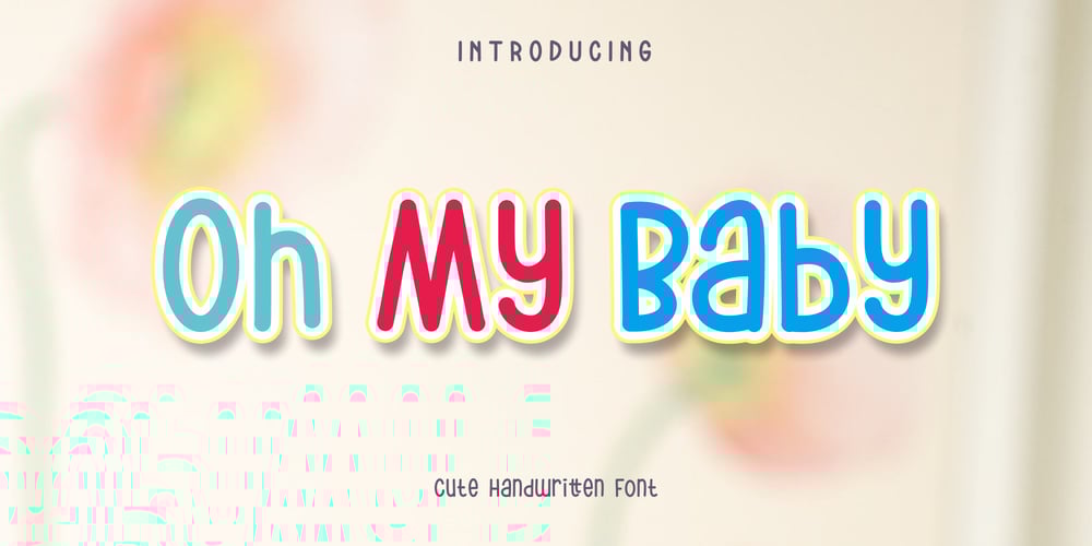 Oh My Baby font