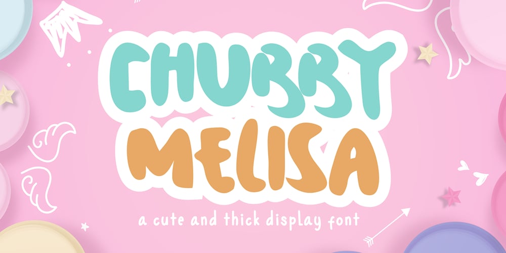 Chubby Melisa font